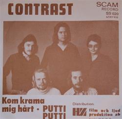last ned album Contrast - Kom Krama Mig Hårt Putti Putti