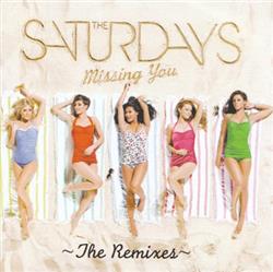 last ned album The Saturdays - Missing You The Remixes