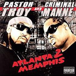descargar álbum Pastor Troy, Criminal Manne - Atlanta 2 Memphis