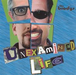 Download The Brodys - Unexamined Life