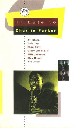 ascolta in linea Various - Tribute To Charlie Parker