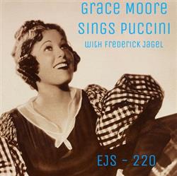 Download Grace Moore With Frederick Jagel - Grace Moore Sings Puccini