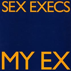 ladda ner album Sex Execs - My Ex Ladies Man