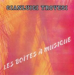 descargar álbum Gianluigi Trovesi - Les Boîtes À Musique