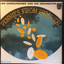 escuchar en línea Jan Corduwener And His Orchestra - Pennies From Heaven