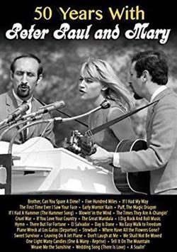 baixar álbum Peter Paul And Mary - 50 Years With Peter Paul And Mary
