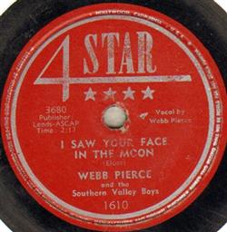 escuchar en línea Webb Pierce And The Southern Valley Boys - I Saw Your Face In The Moon Hawaiian Echo