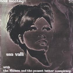 last ned album Una Valli With The Flames And The Peanut Butter Conspiracy - Soul Meeting