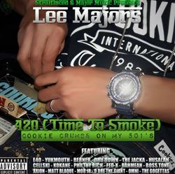 ladda ner album Lee Majors - 420 Time To Smoke Cookie Crumbs On My 501s