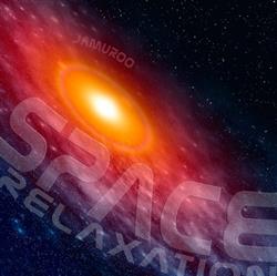 Download Jamuroo - Space Relaxation Instrumental Music From Space