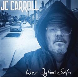 JC Carroll - West Byfleet Selfie Collectors Vinyl