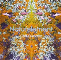 lataa albumi Naturelement - Chill O Matta