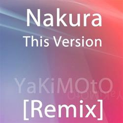 Download Nakura - This Version Yakimoto Remix