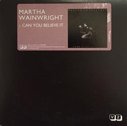 Download Martha Wainwright - Can You Believe It