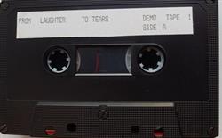 ascolta in linea From Laughter To Tears - From Laughter To Tears Demo Tape 1