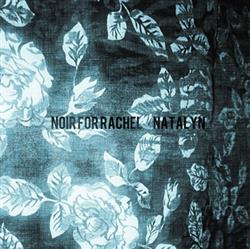last ned album Noir For Rachel - Natalyn