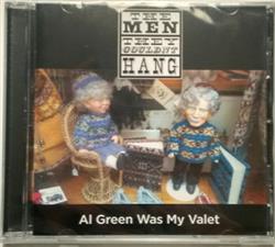 Download The Men They Couldn't Hang - Al Green Was My Valet