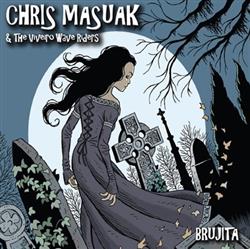 lataa albumi Chris Masuak & The Viveiro Wave Riders - Brujita