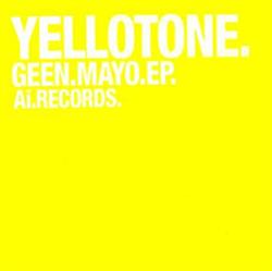 Yellotone - Geen Mayo EP