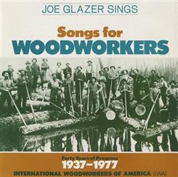Download Joe Glazer - Sings Songs For Woodworkers