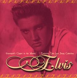 Album herunterladen Elvis Presley - Gracelands Chapel In The Woods