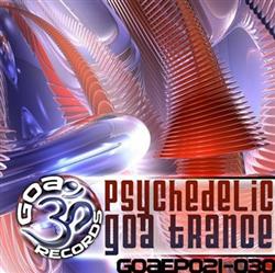 descargar álbum Various - Psychedelic Goa Trance GOAEP021 030