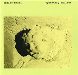 lataa albumi Enrico Bassi - Synextesy Exultet