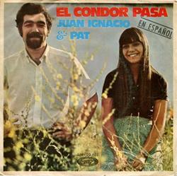 Download Juan Ignacio & Pat - El Condor Pasa En Español