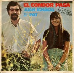ladda ner album Juan Ignacio & Pat - El Condor Pasa En Español