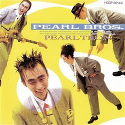 Album herunterladen Pearl Bros - Pearltron