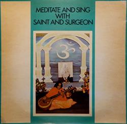 Download Swami SivanandaHridayananda - Meditate And Sing With Saint And Surgeon