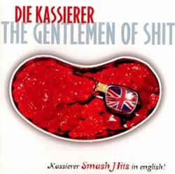 ladda ner album Die Kassierer - The Gentlemen Of Shit Kassierer Smash Hits In English