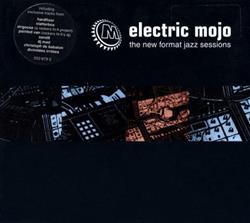 Download Various - Electric Mojo The New Format Jazz Sessions