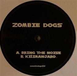 ouvir online Zombie Dogs - Bring The Noise