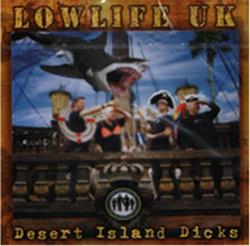 Download Lowlife UK - Desert Island Dicks