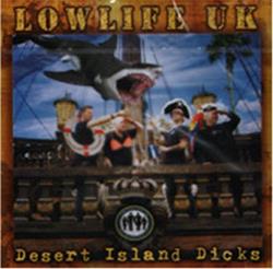 descargar álbum Lowlife UK - Desert Island Dicks