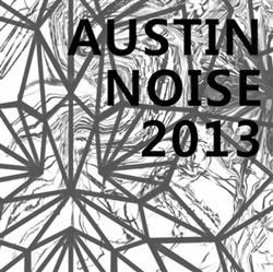 Download Various - Austin Noise 2013