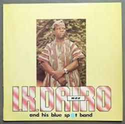 Download IK Dairo And His Blue Spots Band - Ori Wo Bire Gbemi De