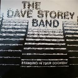 online anhören The Dave Storey Band - Standing In Your Doorway