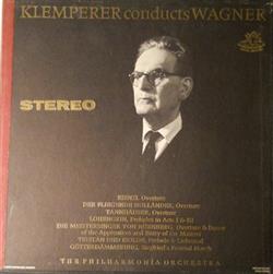 ouvir online Klemperer, Wagner, The Philharmonia Orchestra - Klemperer Conducts Wagner