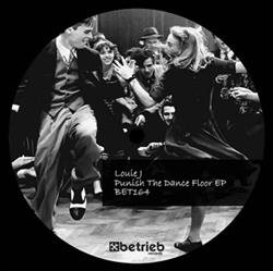 last ned album Louie J - Punish The Dance Floor EP