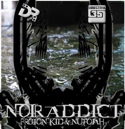 lytte på nettet Proton Kid & Nufojah - Noir Addict