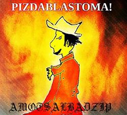 Download PIZDABLASTOMA! - AMOTSALBADZIP