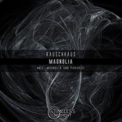 last ned album Rauschhaus - Magnolia