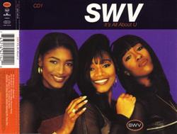 SWV - Its All About U