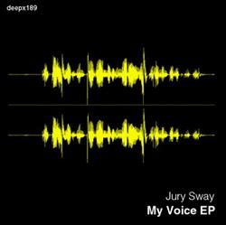 Download Jury Sway - My Voice EP