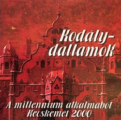 Download Kodály - Kodály Dallamok A Millennium Alkalmából Kecskemét 2000