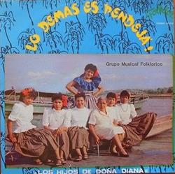 Download Los Hijos De Doña Diana - Lo Demas Es Pendejá