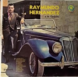 lyssna på nätet Raymundo Hernandez - Raymundo Hernandez Y Su Conjunto