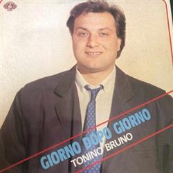 Download Tonino Bruno - Giorno Dopo Giorno